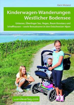 Kinderwagen- & Tragetouren Westlicher Bodensee de Karin Matt