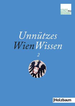 Unnützes WienWissen 2