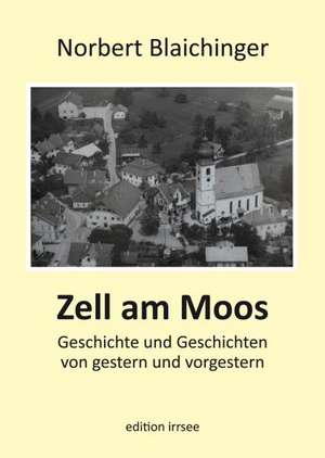 Zell am Moos de Norbert Blaichinger