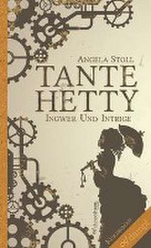 Tante Hetty de Angela Stoll