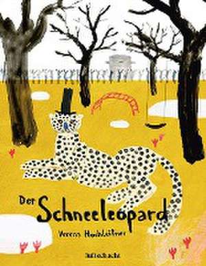 Der Schneeleopard de Verena Hochleitner