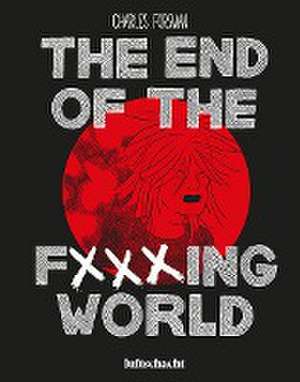 The End Of The F***ing World de Charles Forsman