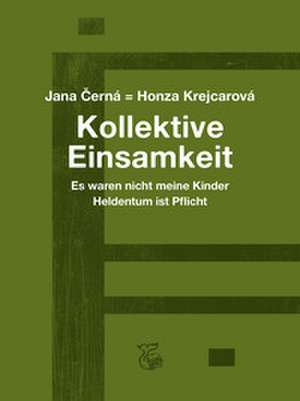 Kollektive Einsamkeit de Honza Krejcarová