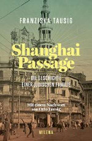 Shanghai Passage de Franziska Tausig