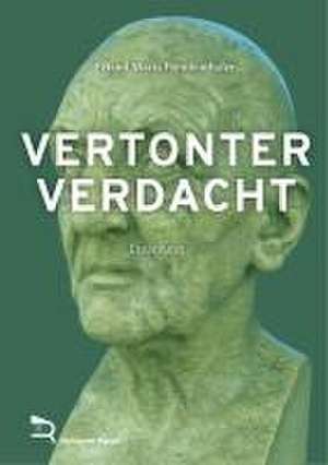 VERTONTER VERDACHT de Erland Maria Freudenthaler