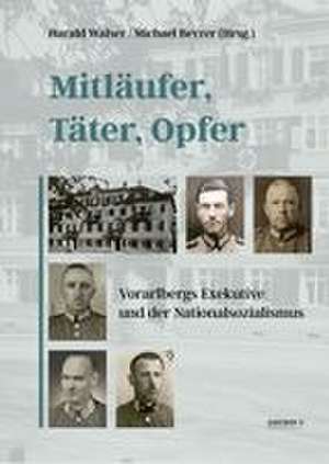Mitläufer, Täter, Opfer de Harald Walser