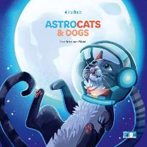 Astrocats & Dogs de Alina Brost