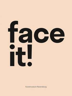 Face it! de Ute Stuffer