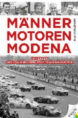 Männer. Motoren. Modena de Frank Kuhlemann