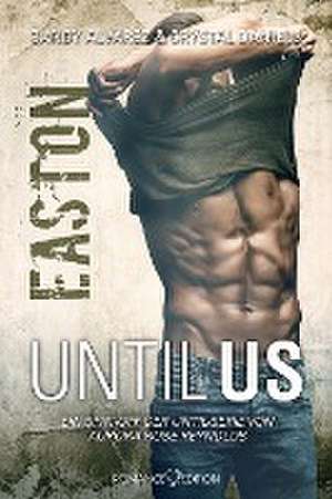 Until Us: Easton de Chrystal Daniels