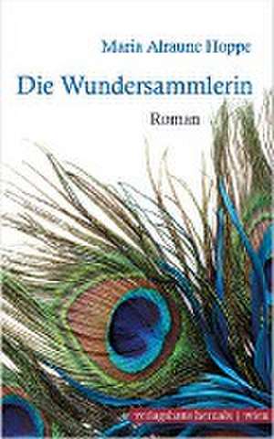 Hoppe, M: Wundersammlerin