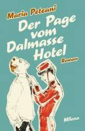 Der Page vom Dalmasse Hotel de Maria Peteani