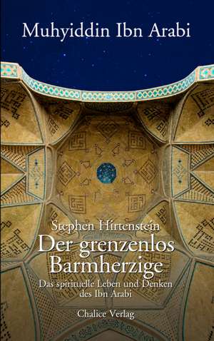 Der grenzenlos Barmherzige de Stephen Hirtenstein