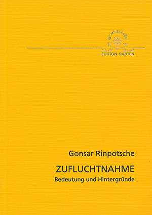 Zufluchtnahme de Gonsar Rinpotsche