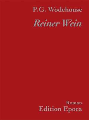 Reiner Wein de Pelham G. Wodehouse