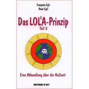 Das Lola-Prinzip 2 de Françoise Egli