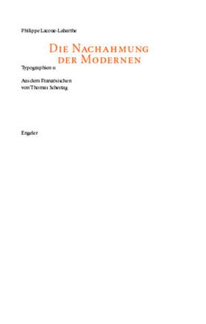 Die Nachahmung der Modernen de Thomas Schestag