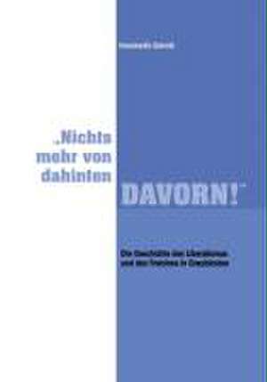 "Nichts mehr von dahinten - DAVORN!" de Hansmartin Schmid