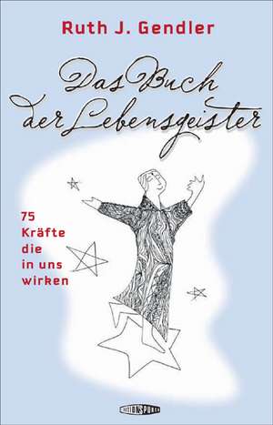 Das Buch der Lebensgeister de J. Ruth Gendler