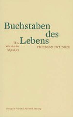 Buchstaben des Lebens de Friedrich Weinreb