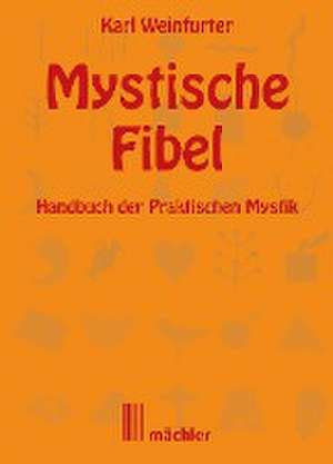 Die Mystische Fibel de Karl Weinfurter