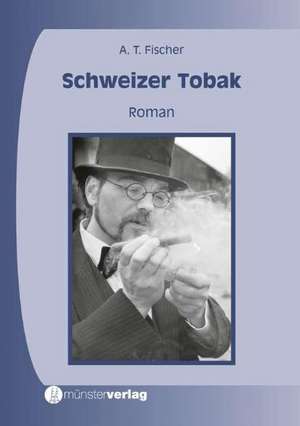 Schweizer Tobak de Albert Fischer