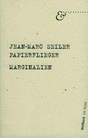 Papierflieger - Die Reihe Bd. 6 de Jean-Marc Seiler