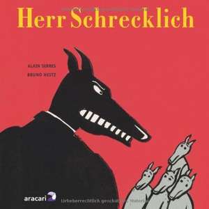 Herr Schrecklich de Alain Serres