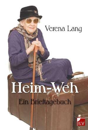 Heim-Weh de Verena Lang