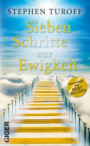 Sieben Schritte zur Ewigkeit de Stephen Turoff