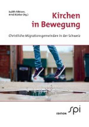 Kirchen in Bewegung de Judith Albisser
