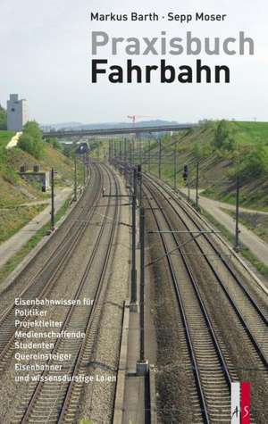 Praxisbuch Fahrbahn de Markus Barth