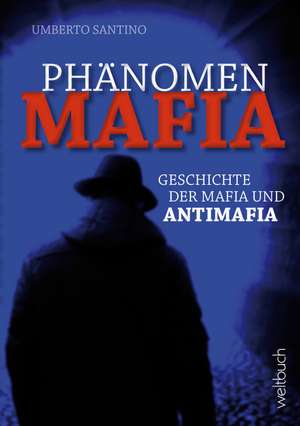 Phänomen MAFIA de Santino Umberto