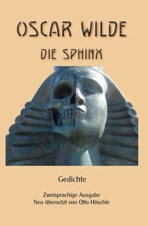 Oscar Wilde - Die Sphinx de Otto Höschle