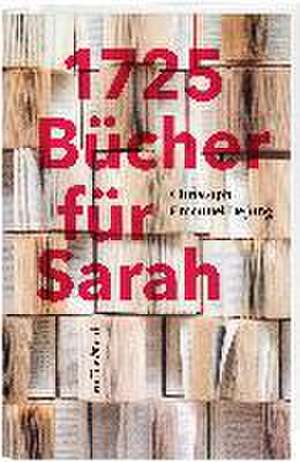 1725 Bücher für Sarah de Dejung Christoph Emanuel