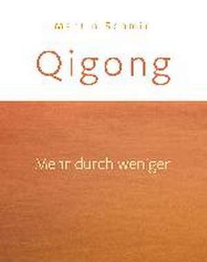 Qigong de Martin Schmid