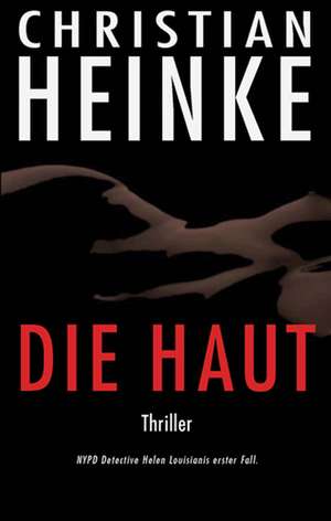 Die Haut de Christian Heinke