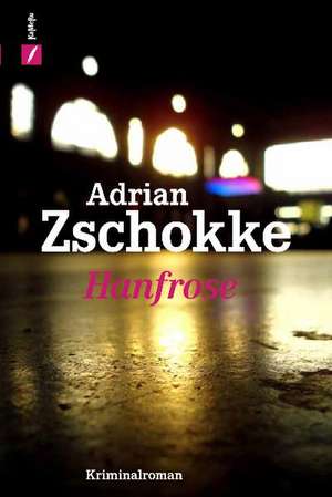 Hanfrose de Adrian Zschokke