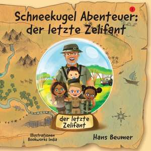 Schneekugel Abenteuer de Hans Beumer