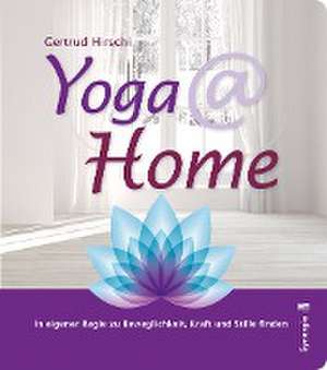 Yoga @ home de Gertrud Hirschi