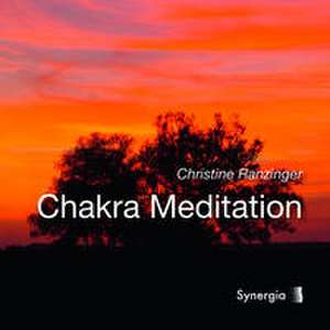 Chakra Meditation de Christine Ranzinger