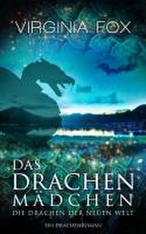 Das Drachenmädchen de Virginia Fox