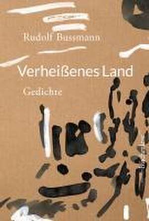 Verheißenes Land de Rudolf Bussmann