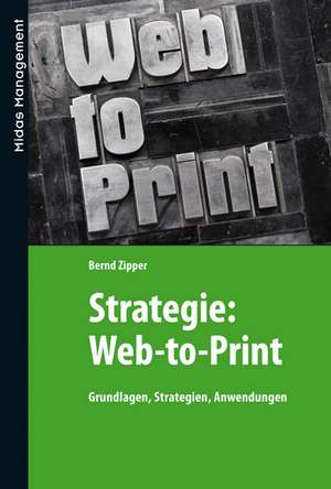 Strategie: Web-to-Print de Bernd Zipper