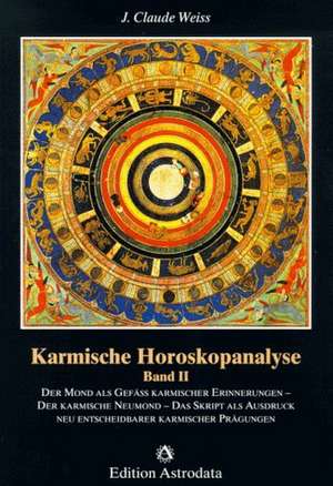 Karmische Horoskopanalyse II de J. Claude Weiss