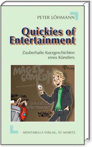 Quickies of Entertainment de Peter Löhmann