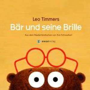 Bär und seine Brille de Leo Timmers