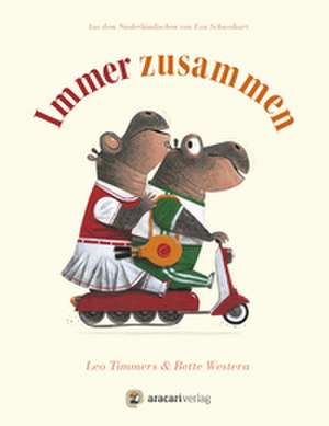 Immer zusammen de Bette Westera