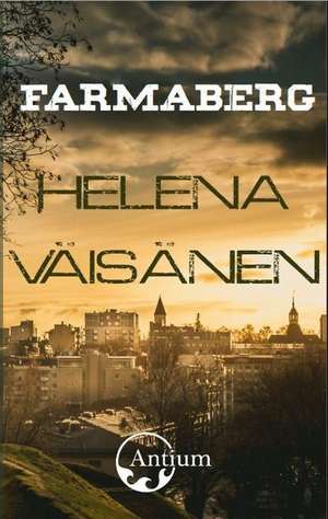 Farmaberg de Helena Väisänen