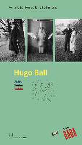 Hugo Ball de Eva Zimmermann